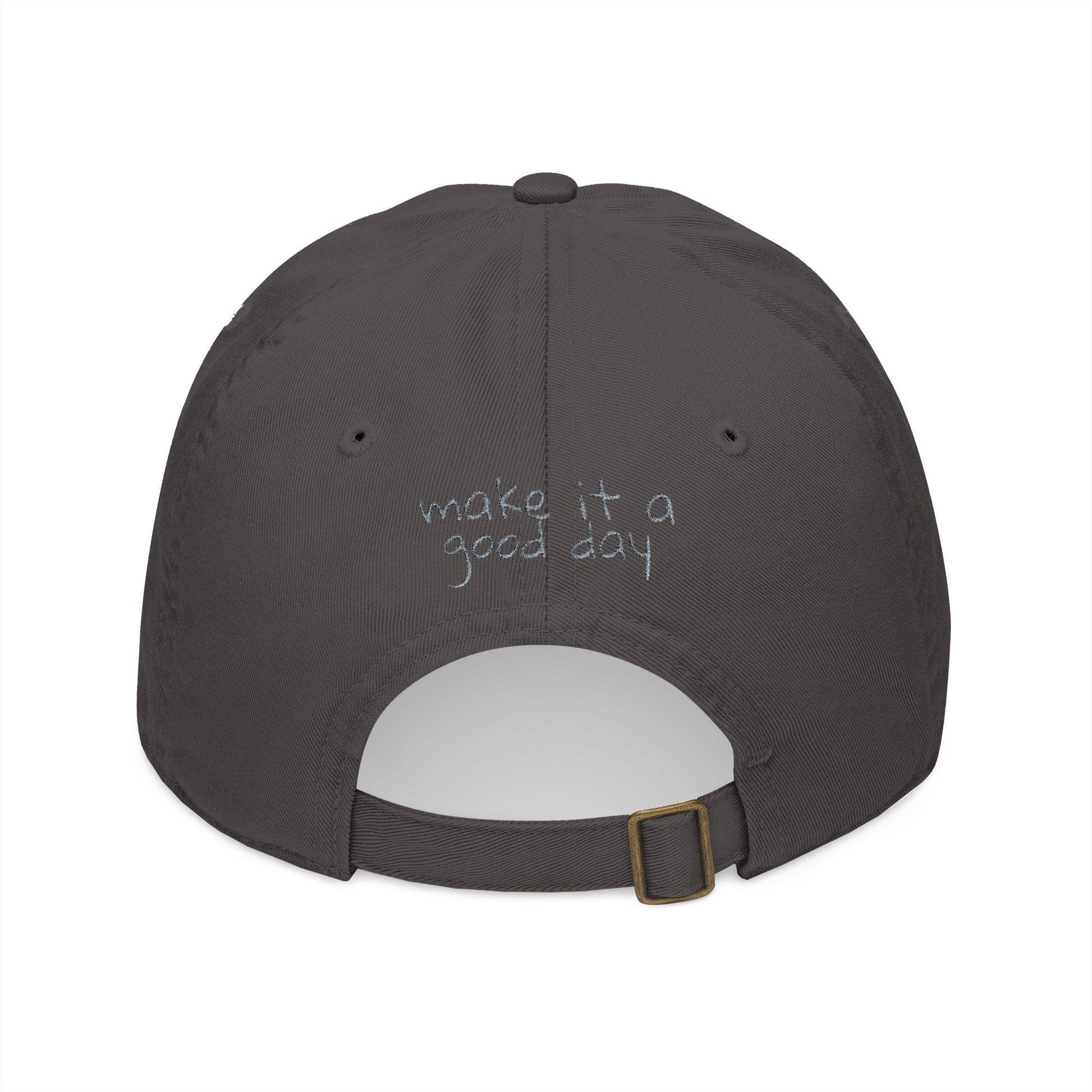 Organic Baseball Cap - 'Make It A Good Day' Embroidered