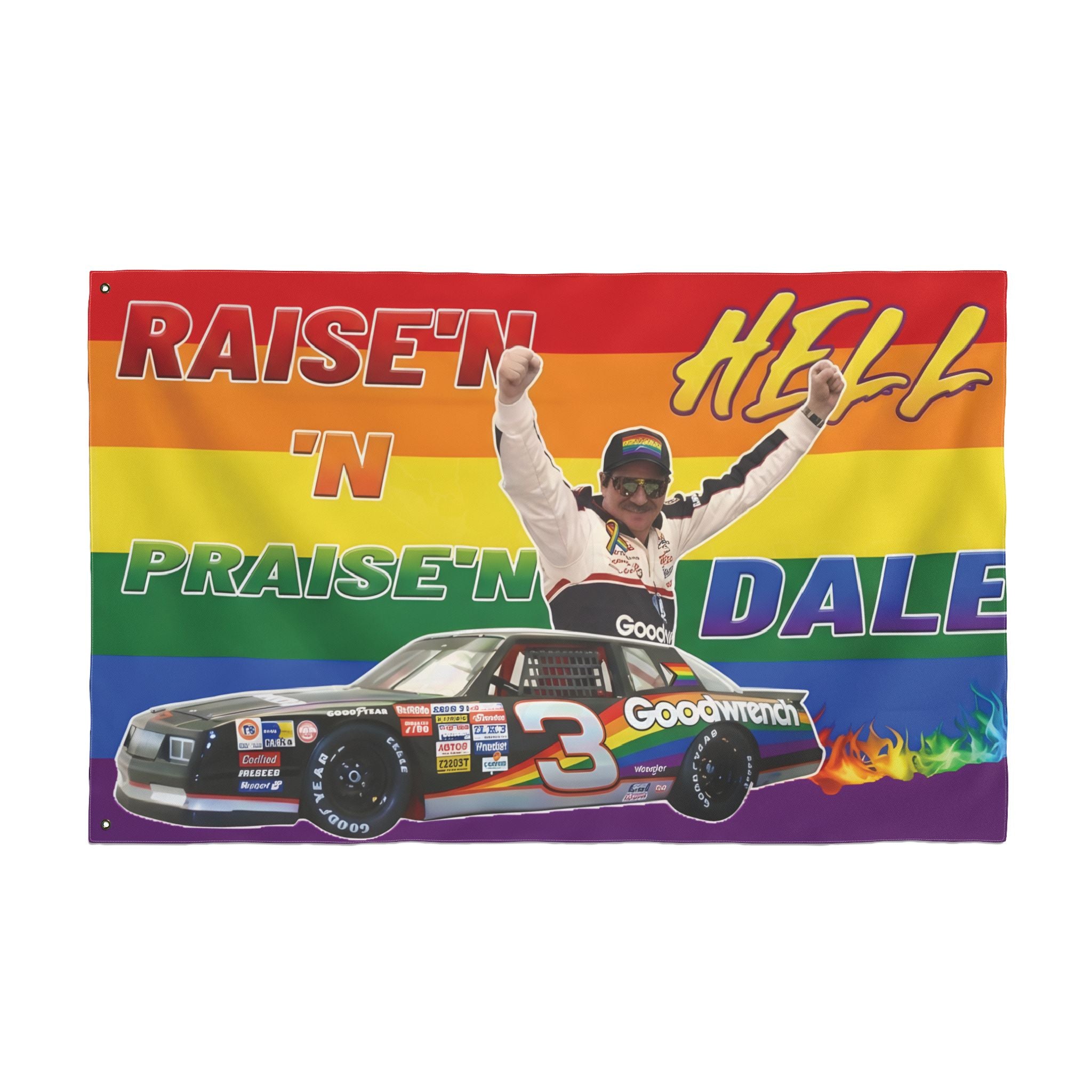 Raise'n Hell 'N Praise'n Dale Racing Pride Flag - Double-Sided Nascar Tribute Banner