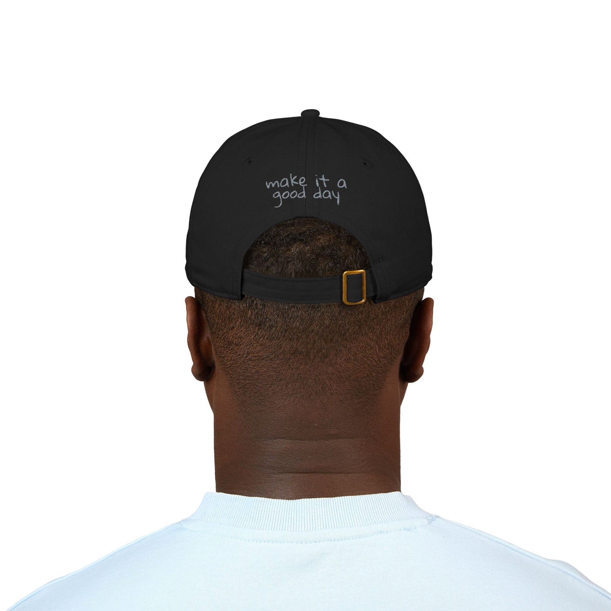 Organic Baseball Cap - 'Make It A Good Day' Embroidered