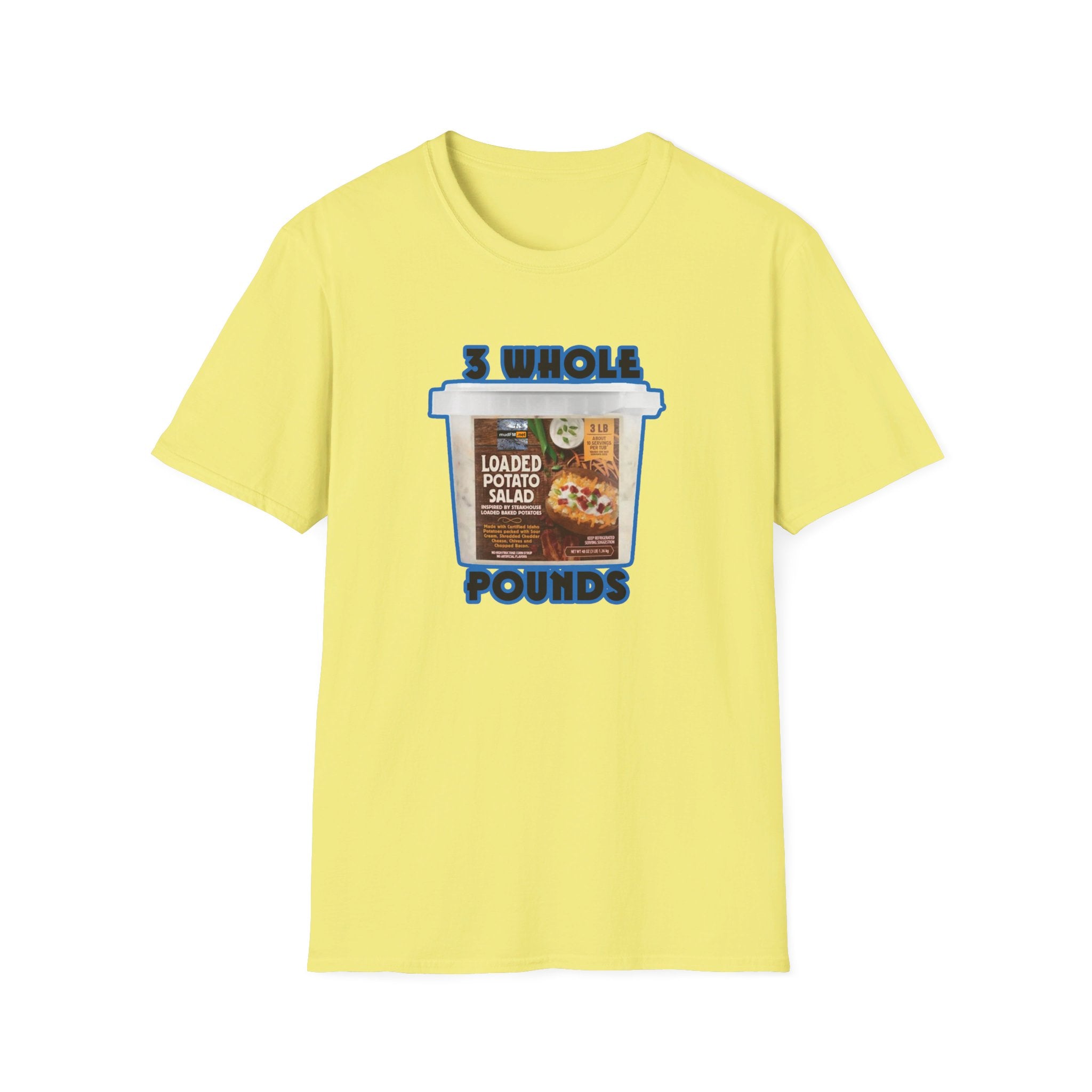 3 Whole Pounds - Unisex T Shirt