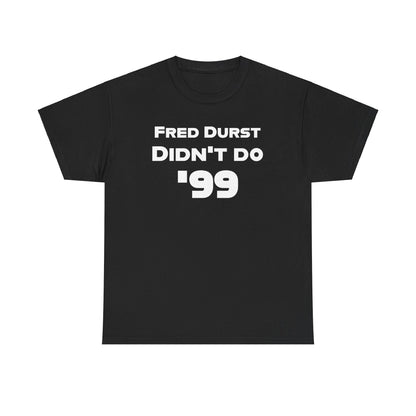 Fred Durst Activist  Shirt