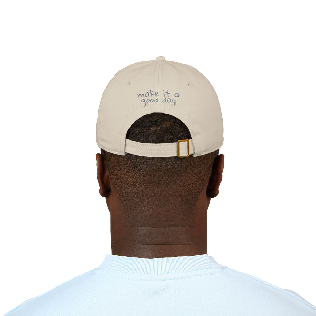 Organic Baseball Cap - 'Make It A Good Day' Embroidered