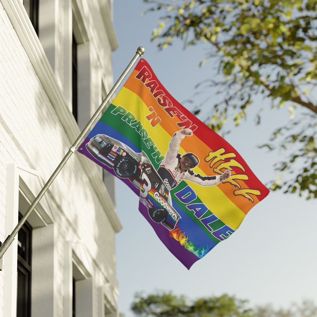 Raise'n Hell 'N Praise'n Dale Racing Pride Flag - Double-Sided Nascar Tribute Banner